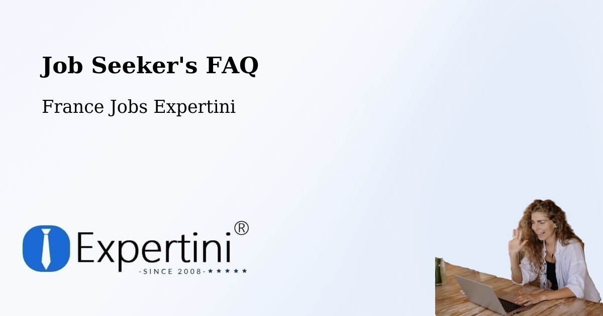 Job Seeker FAQ – Coëtmieux - France Jobs Expertini