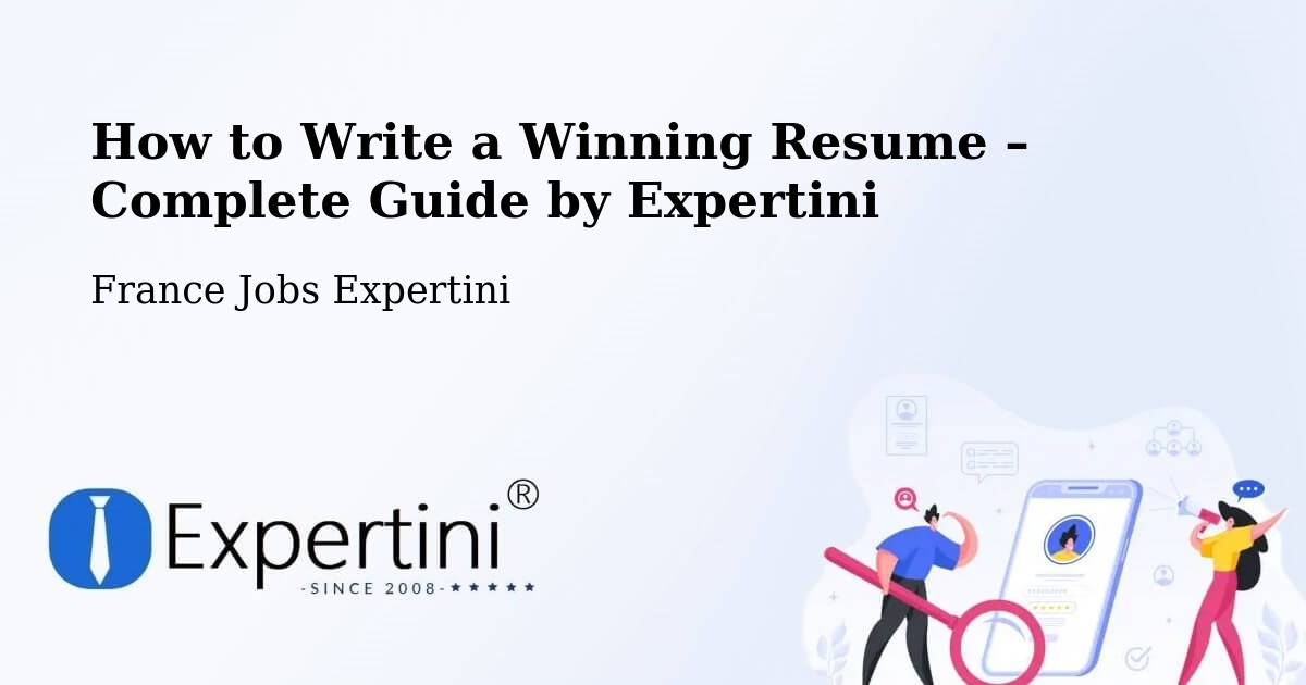 Resume Writing Guide for Job Seekers – Coëtmieux - Coëtmieux, France Jobs Expertini